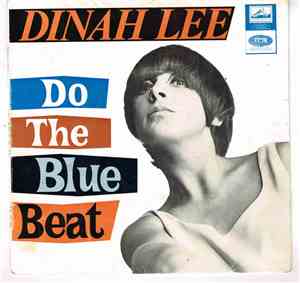 Dinah Lee - Do The Blue Beat