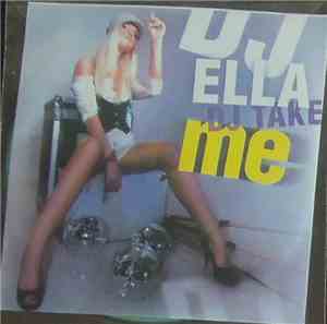 DJ Ella - DJ Take Me