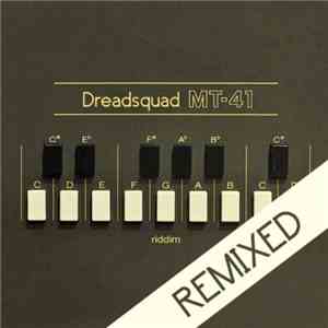 Dreadsquad & Various - Dreadsquad Present MT-41 Riddim (Remixed)