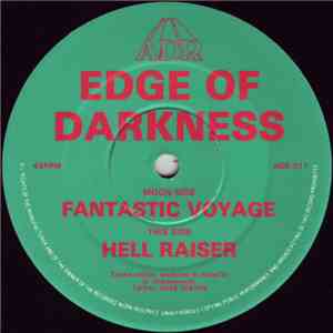 Edge Of Darkness - Fantastic Voyage / Hell Raiser