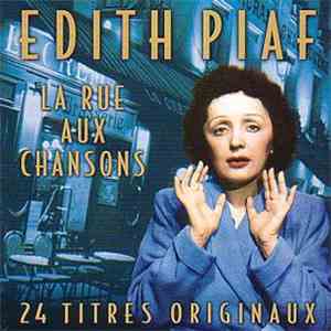 Edith Piaf - La Rue Aux Chansons