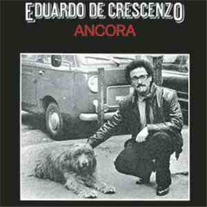 Eduardo De Crescenzo - Ancora