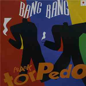 Frank Torpedo - Bang Bang (Remix)