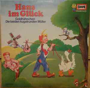 Gebrüder Grimm, Ludwig Bechstein - Hans Im Glück / Goldhähnchen / Die Beide ...