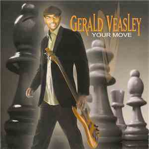 Gerald Veasley - Your Move