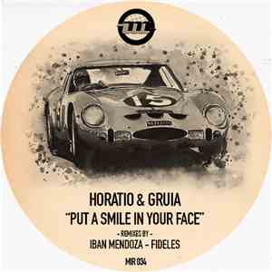 Horatio & Gruia - Put A Smile On Your Face