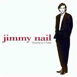 Jimmy Nail - Growing Up In Public