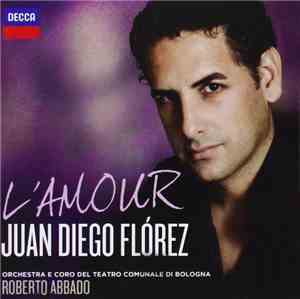 Juan Diego Flórez - L'Amour