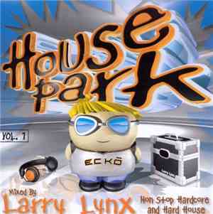 Larry Lynx - House Park Vol.1