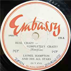 Lionel Hampton And His All Stars - Real Crazy - Completely Crazy! / I Only  ...