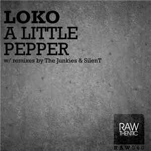 Loko - A Little Pepper
