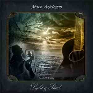 Marc Atkinson  - Light & Shade