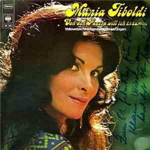 Maria Tiboldi - Von Der Puszta Will Ich Träumen (Volksweisen Und Zigeunerli ...