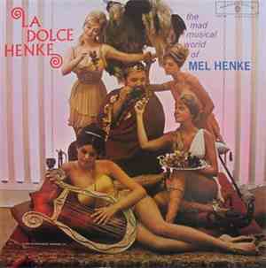 Mel Henke - La Dolce Henke