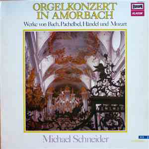 Michael Schneider - Orgelkonzert in Amorbach