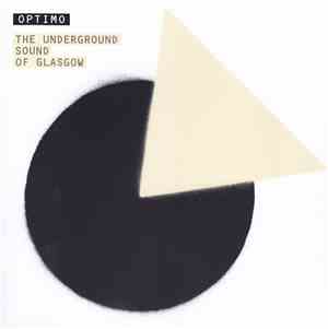 Optimo , JD Twitch - The Underground Sound Of Glasgow