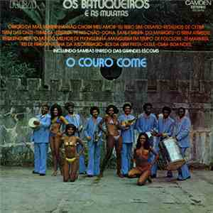 Os Batuqueiros e As Mulatas - O Couro Come
