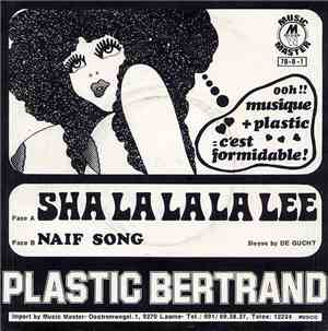 Plastic Bertrand - Sha La La La Lee