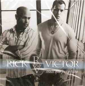 Rick & Victor - Mais Que Pai E Filho