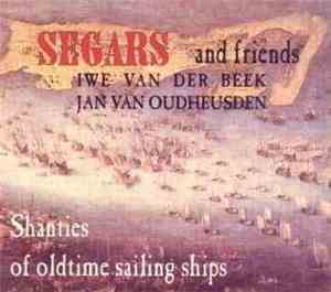 Segars And Friends - Shanties Of Oldtime Sailing Ships