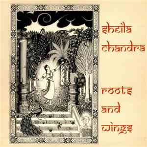Sheila Chandra - Roots And Wings