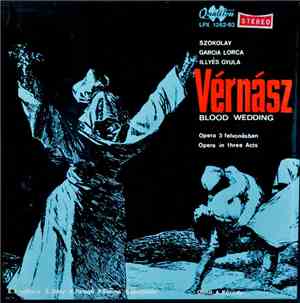 Sándor Szokolay - Vérnász - Blood Wedding