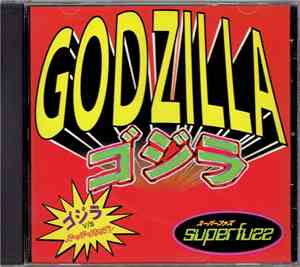 Superfuzz - Godzilla