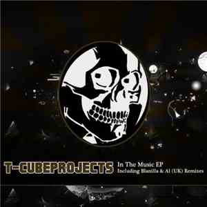T-Cubeprojects - In The Music EP