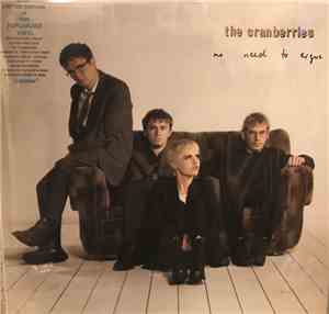 The Cranberries - No Need To Argue