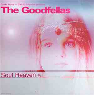 The Goodfellas  - Soul Heaven (Pt. 1)