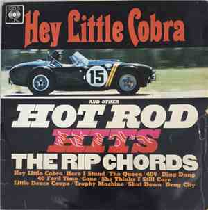The Rip Chords - Hey Little Cobra And Other Hot Rod Hits