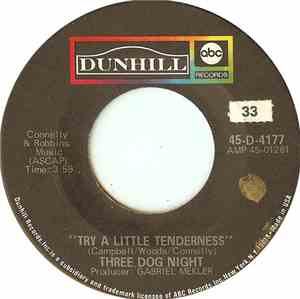 Three Dog Night - Try A Little Tenderness