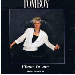 Tomboy  - Close To Me