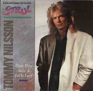 Tommy Nilsson - Maybe We're About To Fall In Love
