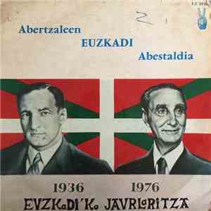Abertzaleen EUZKADI Abestaldia - 1936 1976 Euzkadi´ko Jaularitza