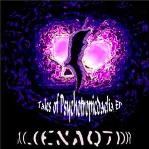 AlienAqtor - Tales of Psychotropicdaelia (Contos De Psicotropicdelia) EP
