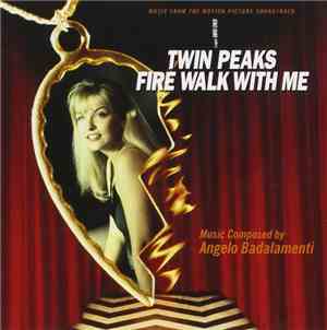 Angelo Badalamenti - Twin Peaks - Fire Walk With Me