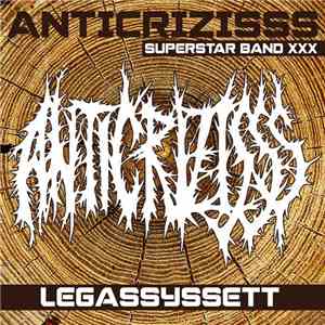 Anticrizisss 666 Super Star XXX Band - LegasySSSet