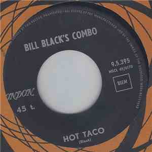 Bill Black's Combo - Hot Taco / Joey's Song
