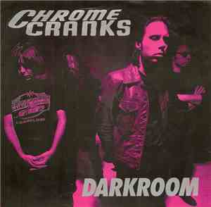 Chrome Cranks - Darkroom