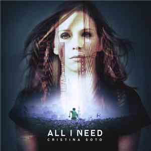 Cristina Soto - All I Need