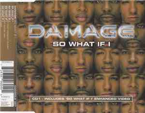 Damage - So What If I