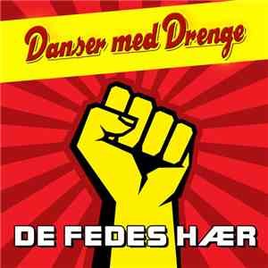 Danser med Drenge - De Fedes Hær