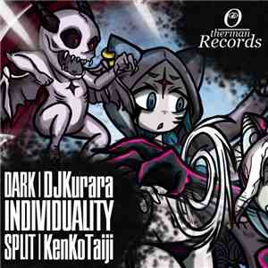 DJKurara Vs Kenkotaiji - Dark Individuality Split [Limited Edition]
