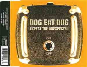 Dog Eat Dog - Expect The Unexpected
