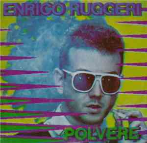 Enrico Ruggeri - Polvere
