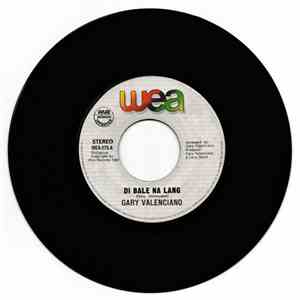Gary Valenciano - Di Bale Na Lang