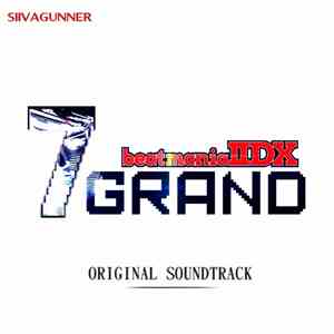 GilvaSunner - Beatmania IIDX 7 Grand