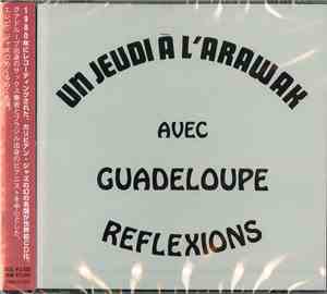 Guadeloupe Reflexions - Un Jeudi A L'Arawak