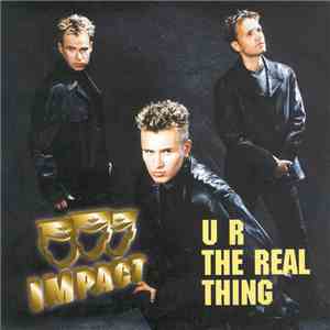 Impact  - U R The Real Thing